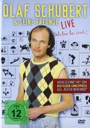 Olaf Schubert - Ich bin bei euch movie poster