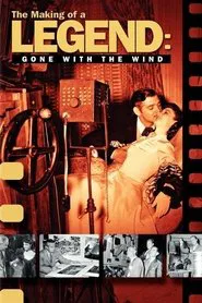 Poster do filme The Making of a Legend: Gone with the Wind