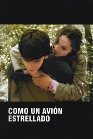 Como un avión estrellado movie poster