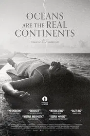 Oceans Are the Real Continents movie poster