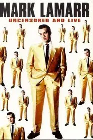 Poster do filme Mark Lamarr: Uncensored And Live