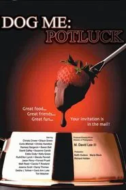 Dog Me: Potluck movie poster