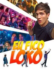 Eu Fico Loko movie poster