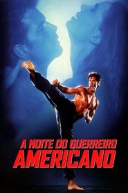 Poster do filme A Noite do Guerreiro Americano