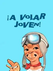 ¡A volar, joven! movie poster