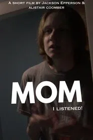 Mom I Listened movie poster