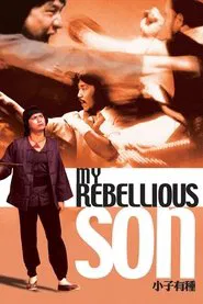 My Rebellious Son movie poster