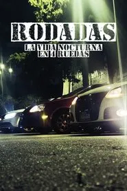 Poster do filme RODADAS: La vida nocturna en 4 ruedas