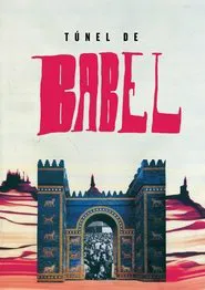 Túnel de Babel movie poster