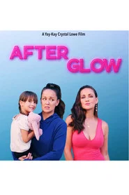 After Glow movie poster