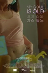 My Soul Is Old movie poster