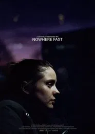 Poster do filme Nowhere Fast