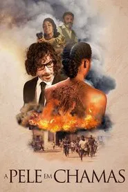 Poster do filme A Pele em Chamas