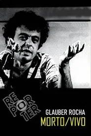 Glauber Rocha: Morto/Vivo movie poster