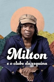 Milton e o Clube da Esquina tv show poster