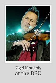 Nigel Kennedy at the BBC movie poster