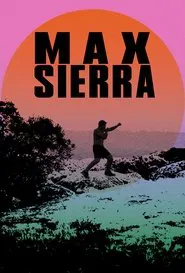 Max Sierra movie poster