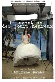 L'invention des jours heureux movie poster