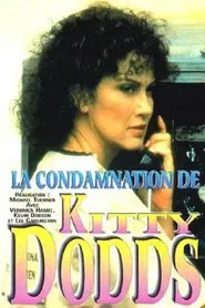 The Conviction of Kitty Dodds movie poster