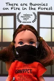 Poster do filme There Are Bunnies On Fire In The Forest