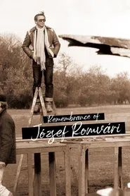 Remembrance of József Romvári movie poster