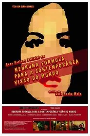 Nenhuma Fórmula Para a Contemporânea Visão do Mundo movie poster