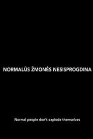 Normal People Don't Explode Themselves movie poster