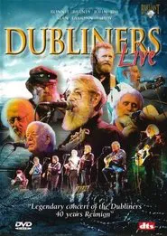 The Dubliners: Live - 40 Years Reunion Concert movie poster
