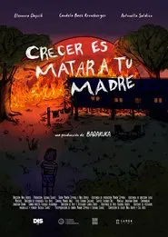 Growing Up Is Killing Your Mother movie poster