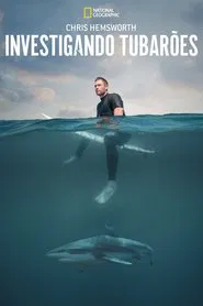 Poster do filme Chris Hemsworth: Investigando Tubarões