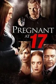 Pregnant at 17 movie poster