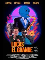 Lucas el grande movie poster