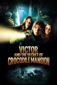 Victor and the Secret of Crocodile Mansion movie poster