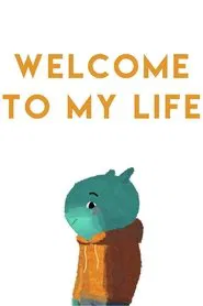 Poster do filme Welcome to My Life