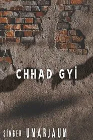 Chhad Gyi movie poster