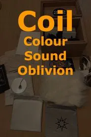 Coil: Colour Sound Oblivion movie poster