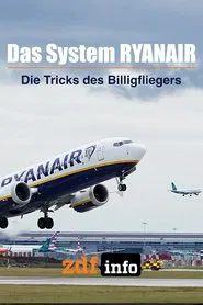 Das System Ryanair – Die Tricks des Billigfliegers movie poster