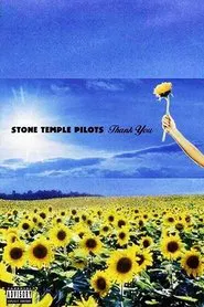 Stone Temple Pilots: Thank You - Music Videos movie poster
