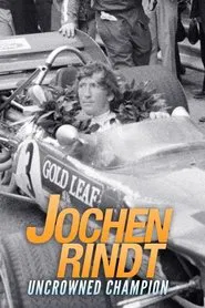 Jochen Rindt: Uncrowned Champion movie poster