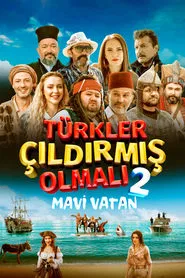 The Turks Must Be Crazy 2: Blue Homeland movie poster