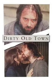 Rik Mayall Presents: Dirty Old Town movie poster