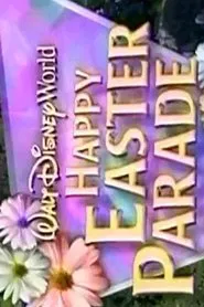 Walt Disney World Happy Easter Parade movie poster