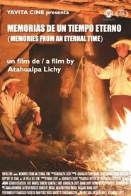 Memorias de un tiempo eterno movie poster