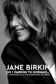 Poster do filme Jane Birkin « Oh ! Pardon tu dormais... », le concert