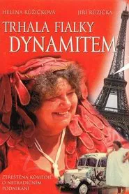 Poster do filme Trhala fialky dynamitem