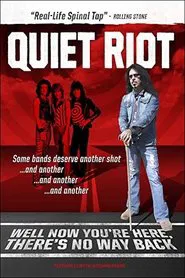 Quiet Riot: Well Now You're Here, There's No Way Back movie poster