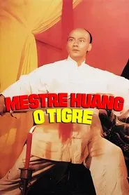 Poster do filme Mestre Huang - O Tigre