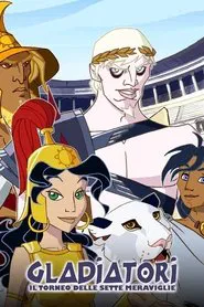 Gladiatori - Il torneo delle sette meraviglie tv show poster