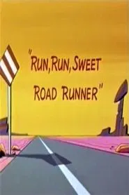 Run, Run, Sweet Road Runner movie poster
