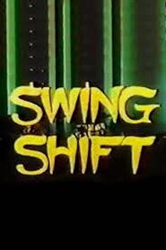 Swing Shift movie poster